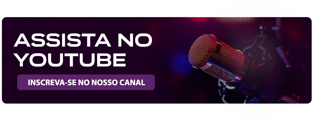 Assista no Youtube